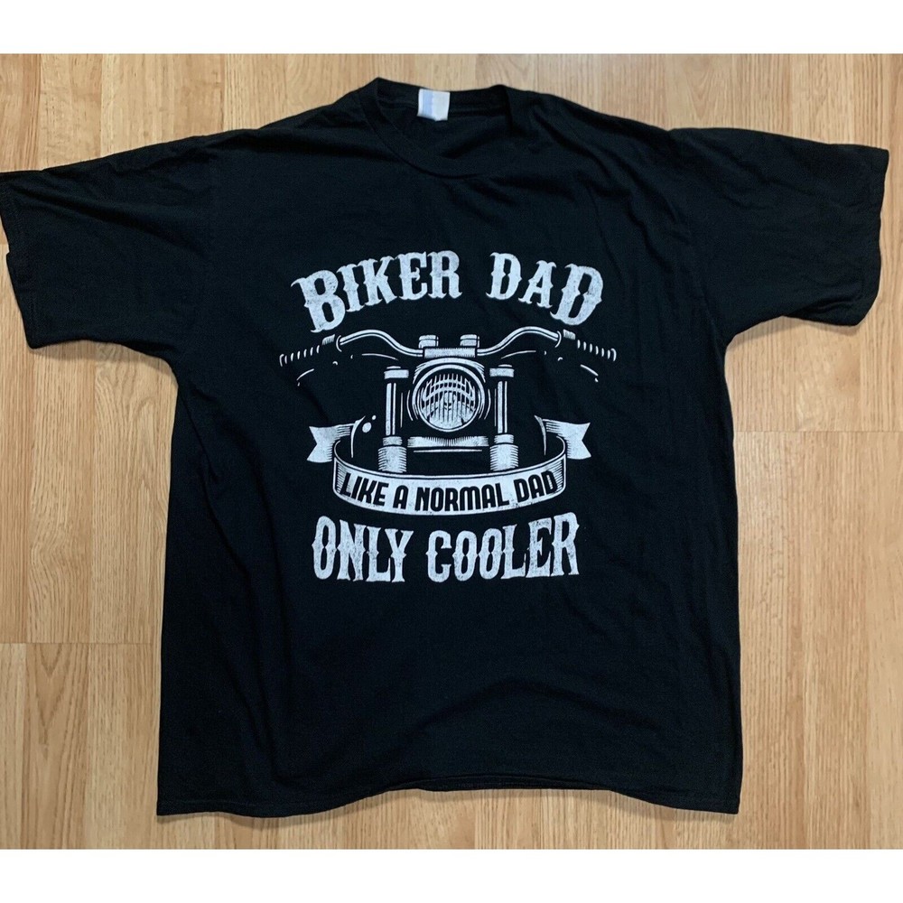 Biker Dad Like Normal Only Cooler Black Funny T-Shirt Measures Like XL See Photo